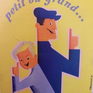 Reproduction d'anciennes affiches de la Sécu pour la prévention des accidents. N°147A Petit ou Grand soyez prudent